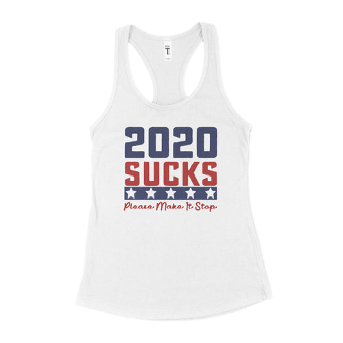 2020 Sucks Tank Top Women 2020 Make it Stop Tank Womens