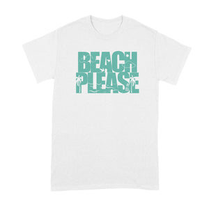 Beach Please Shirt Funny Beach Tshirt Cute Beach T-Shirt