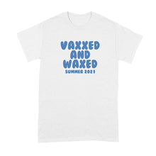 Vaxxed and Waxed Tshirt Funny Vaccine Shirts