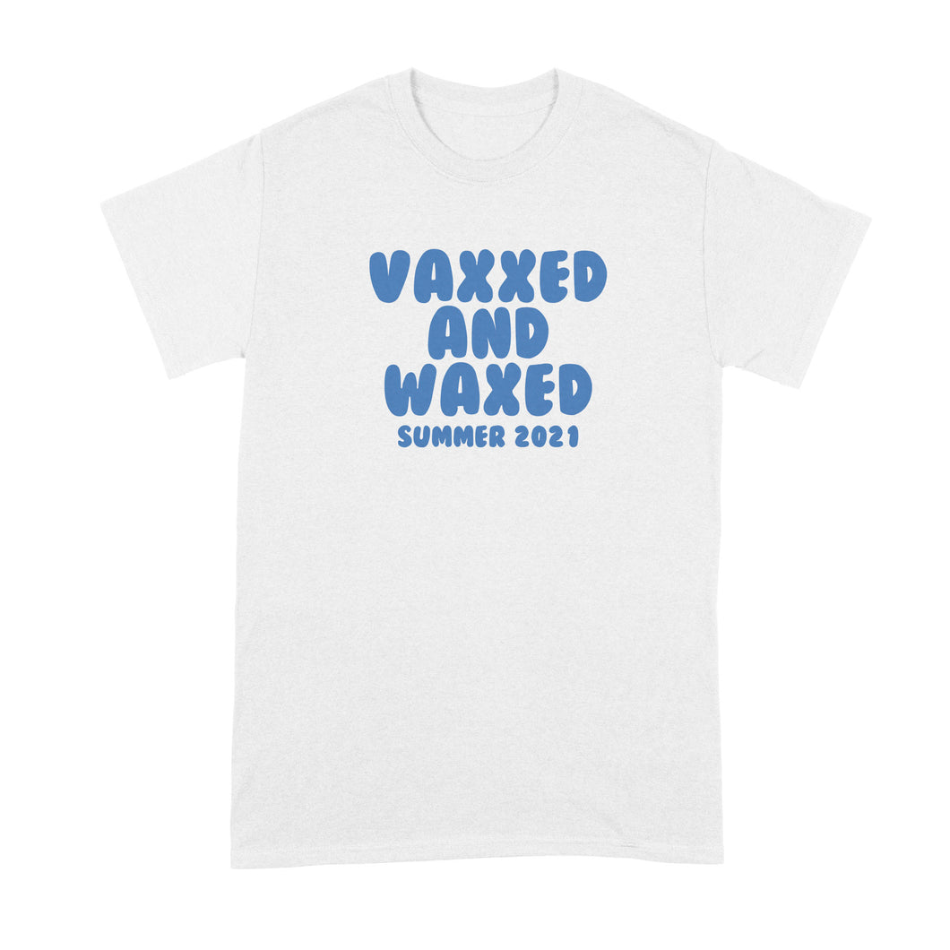Vaxxed and Waxed Tshirt Funny Vaccine Shirts