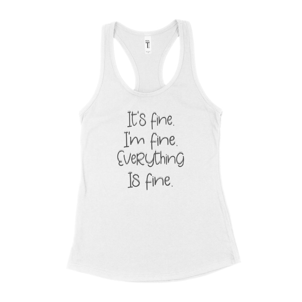 Im Fine Its Fine Everything is Fine Tank Top Cute Saying Tank Tops for Women