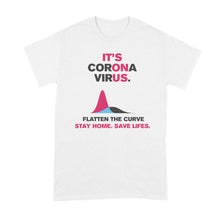 Flatten The Curve Shirt Coronavirus Shirt Social Distancing T Shirt Stay Home Save Lives