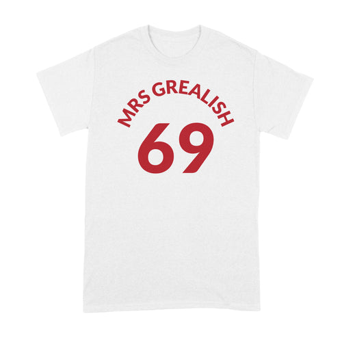 Mrs Grealish Shirt Mrs Grealish 69 Shirt