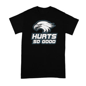 Jalen Hurts TShirt Hurts So Good Shirt Philadelphia T-Shirt