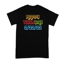 Happy Twosday 2022 Shirt 2 22 22 Shirts Twos Day Tshirts