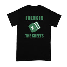 Freak in the Sheets Shirt Funny Spreadsheet T-Shirt Accountant Tshirt Spreadsheets Gift