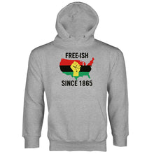 Freeish Since 1865 Hoodie Juneteenth Hoodie Black History Hoodie