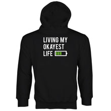 Living My Okayest Life Hoodie Funny Okay Hoodies Sweatshirt Worlds Okayest