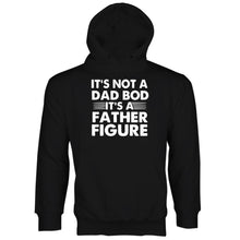 Its Not a Dad Bod Tshirt Its a Father Figure Shirt  Its Not a Dad Bod Hoodie Its a Father Figure Sweatshirt