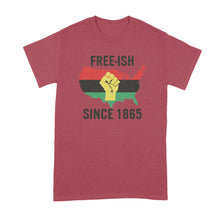 Freeish Juneteenth Shirt Freeish Since 1865 Tshirt Juneteenth T-Shirts Black History T Shirt