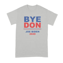 Byedon T Shirt Bye Don 2020 Shirt Joe Biden Shirt