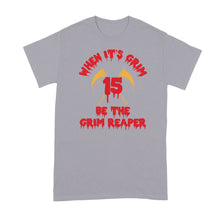 When its Grim be the Grim Reaper Shirt Andy Reid Mahomes Tshirt