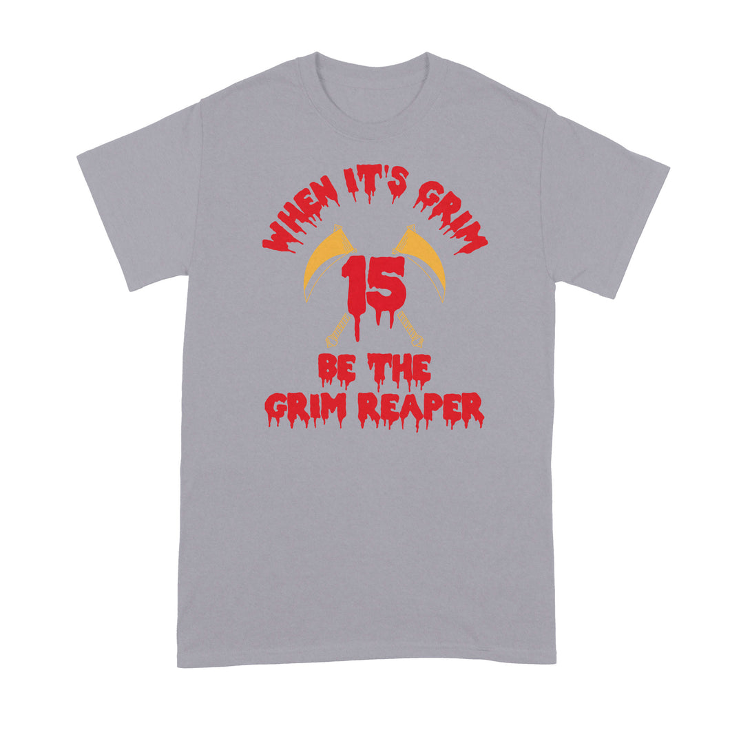 When its Grim be the Grim Reaper Shirt Andy Reid Mahomes Tshirt