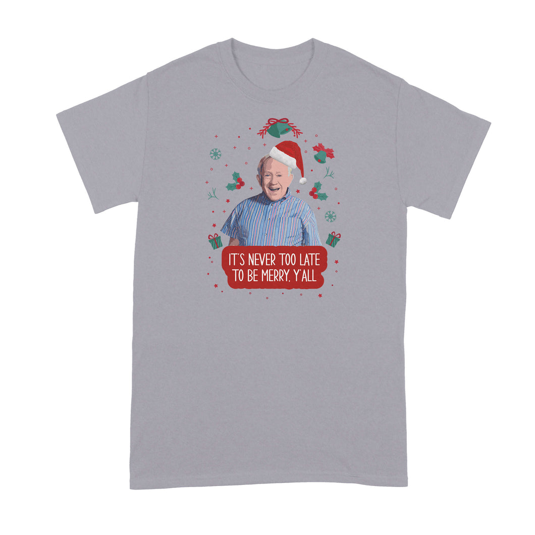 Leslie Jordan Christmas Shirt It's Never Too Late to be Merry Y'all