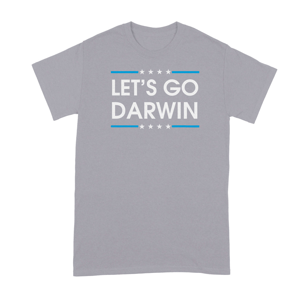 Lets Go Darwin Shirt Let's Go Darwin Tshirt