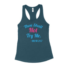 Workspace Thou shall not try me Thou Shall Not Try Me Tank Top for Women Thou Shall Not Try Me Mom 24 7 Shirt for Women