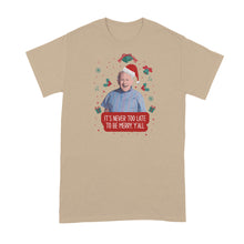 Leslie Jordan Christmas Shirt It's Never Too Late to be Merry Y'all