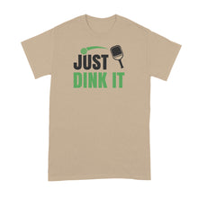 Pickleball Shirt Just Dink It Pickle Ball Tshirt