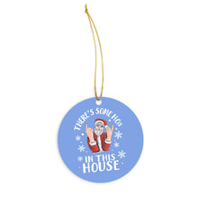 There's Some HOs in this House Ornament Theres Some HOs in this House