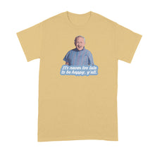 Leslie Jordan Shirt What Are Y'all Doin Tshirt Love Light