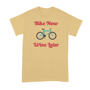 Bike Now Wine Later Shirt Cycle Now Wine Later Tshirt