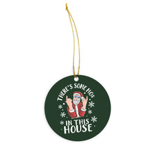 There's Some HOs in this House Ornament Theres Some HOs in this House