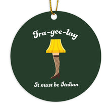 Fra Gee Lay Ornament It Must Be Italian Leg Lamp Christmas Ornament