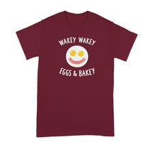 Wakey Wakey Eggs and Bakey Shirt