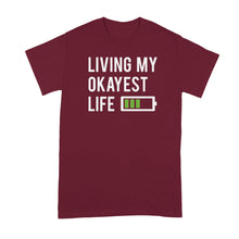 Living My Okayest Life Shirt Worlds Okayest Okay Tshirt