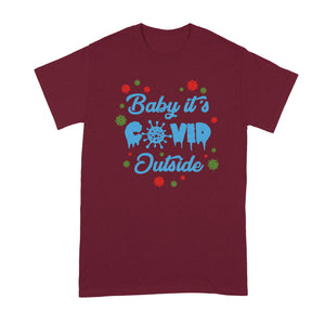 Baby Its Covid Outside Tshirt Funny Quarantine Christmas Tshirts Christmas 2020 Shirt