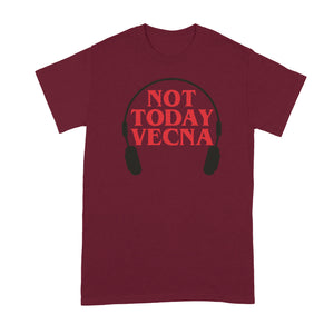 Not Today Vecna Shirt With Headphones Tshirt