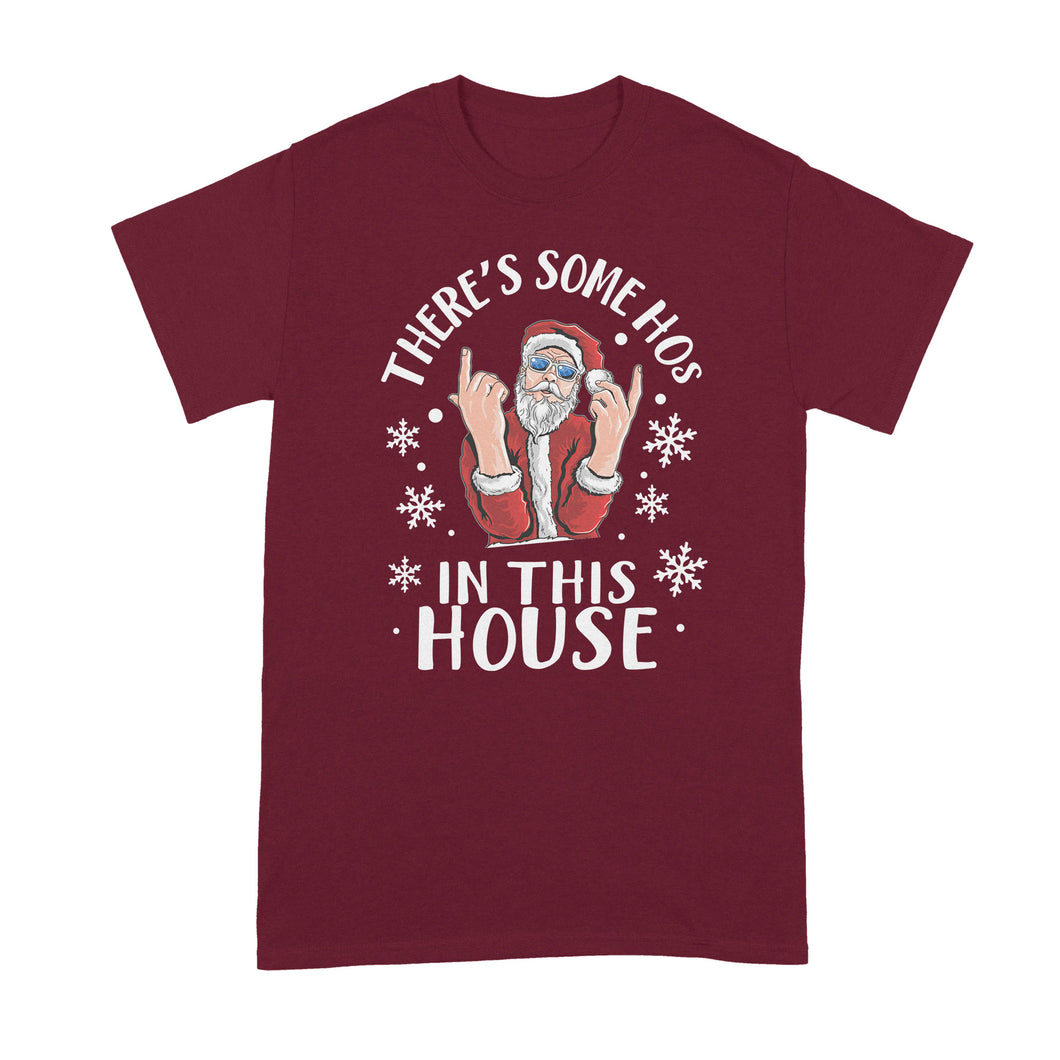 There's Some HOs in this House Shirt