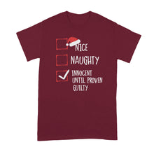 Nice Naughty Innocent Until Proven Guilty Christmas List T-Shirt Funny Christmas Shirt