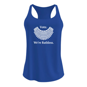 Vote Were Ruthless Tank Top Womens Vote We Are Ruthless Tshirt Women Tanks RBG Ruth Bader Ginsburg We're