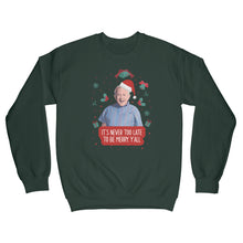 Leslie Jordan Christmas Sweater Sweatshirt It's Never Too Late to be Merry Y'all