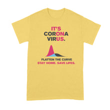 Flatten The Curve Shirt Coronavirus Shirt Social Distancing T Shirt Stay Home Save Lives