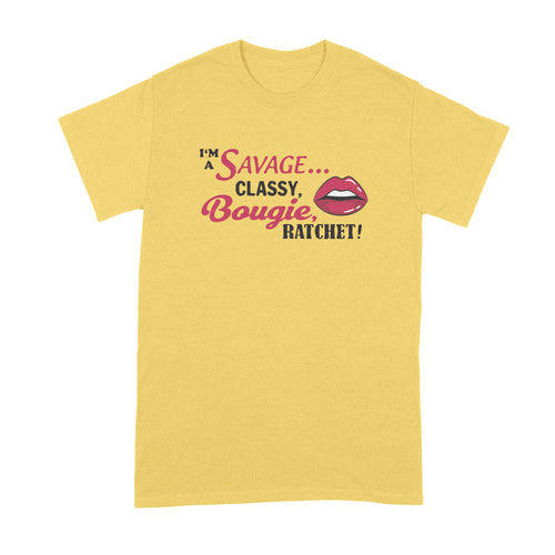 Im a Savage Classy Bougie Ratchet Shirt Imma Savage Classy Bougie Ratchet Shirt