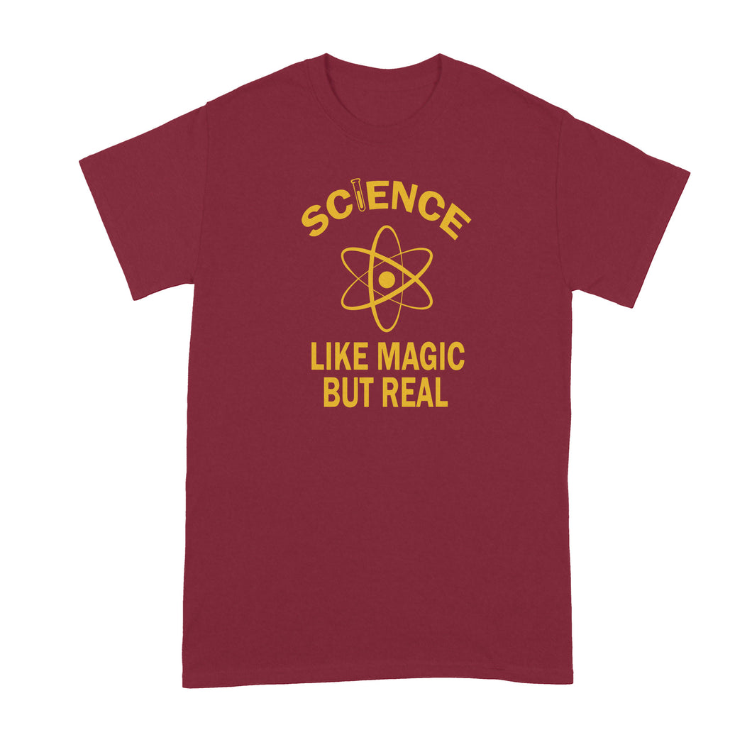 Science its like Magic but Real Shirt Funny Science Shirts