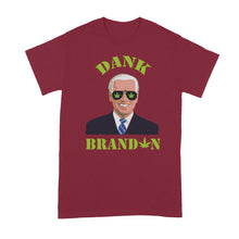 Dank Brandon Shirt Legalization Tshirt