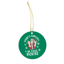 There's Some HOs in this House Ornament Theres Some HOs in this House