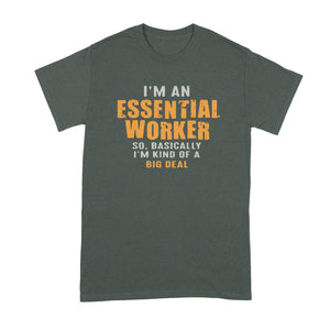 I'm An Essential Worker T Shirt Im An Essential Worker Shirt