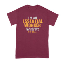 I'm An Essential Worker T Shirt Im An Essential Worker Shirt