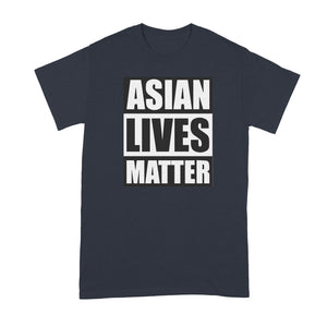 Asian Lives Matter Shirt Asian Lives Matter Tshirt