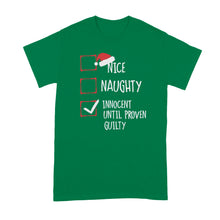 Nice Naughty Innocent Until Proven Guilty Christmas List T-Shirt Funny Christmas Shirt