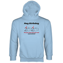 May Quarantine Birthday Hoodie 2020 May Birthday Quarantine Hoodie Quarantined