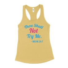 Workspace Thou shall not try me Thou Shall Not Try Me Tank Top for Women Thou Shall Not Try Me Mom 24 7 Shirt for Women