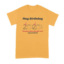 May Quarantine Birthday Shirt 2020 May Birthday Quarantine Shirt Quarantined
