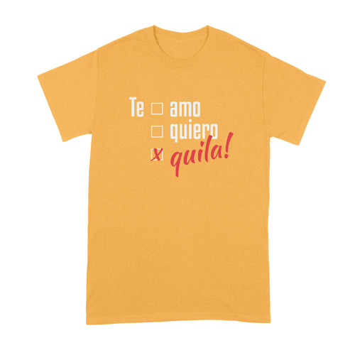 Te Amo Tequila Shirt Tequila Te Amo Shirt Funny Tequila Shirt