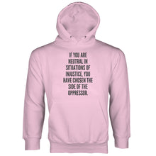 If You Are Neutral in Situations of Injustice Hoodie BLM Hoodie Desmond Tutu Quote