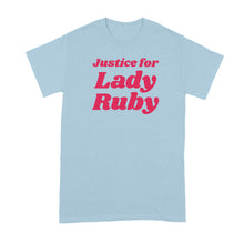 Lady Ruby Shirt Shaye Moss Freeman Justice For I Stand with Tshirt